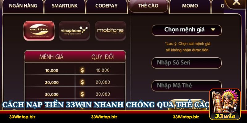Cách nạp tiền 33Win nhanh chóng qua thẻ cào điện thoại